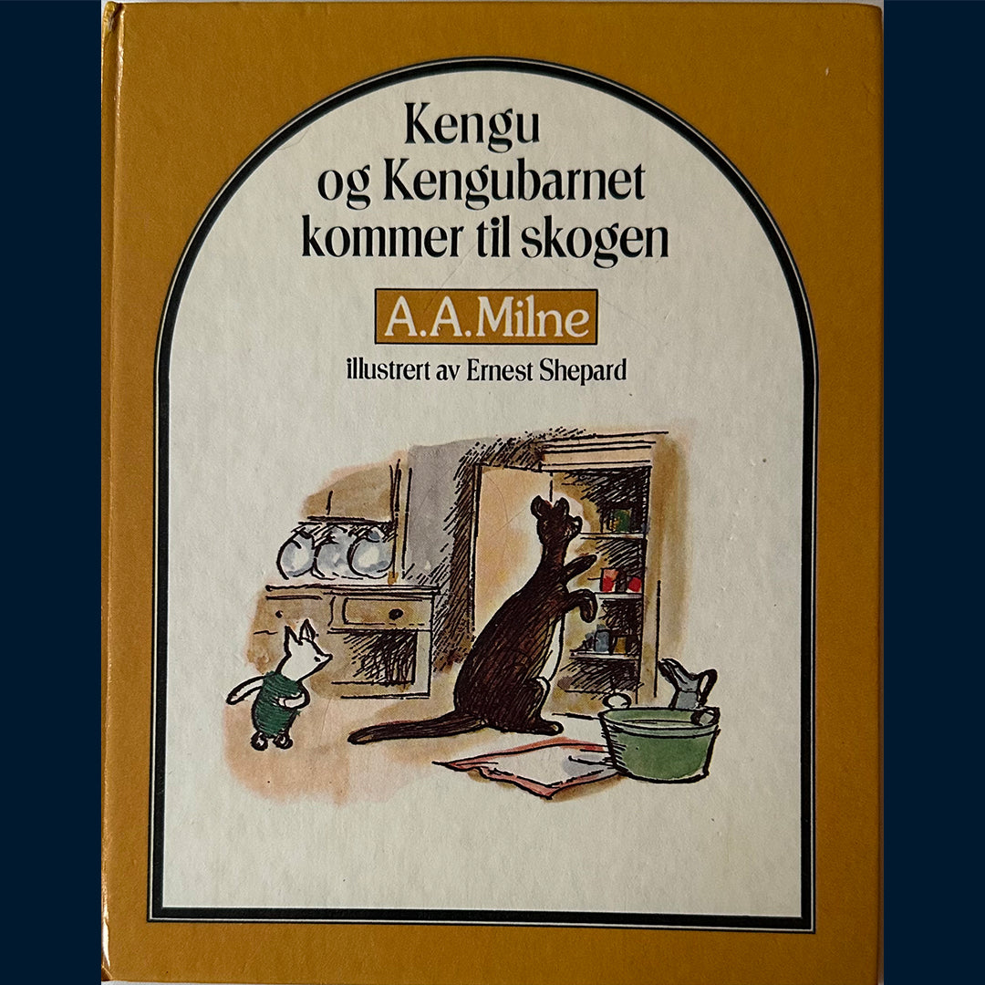 Milne, A.A.: Kengu og Kengubarnet kommer til skogen