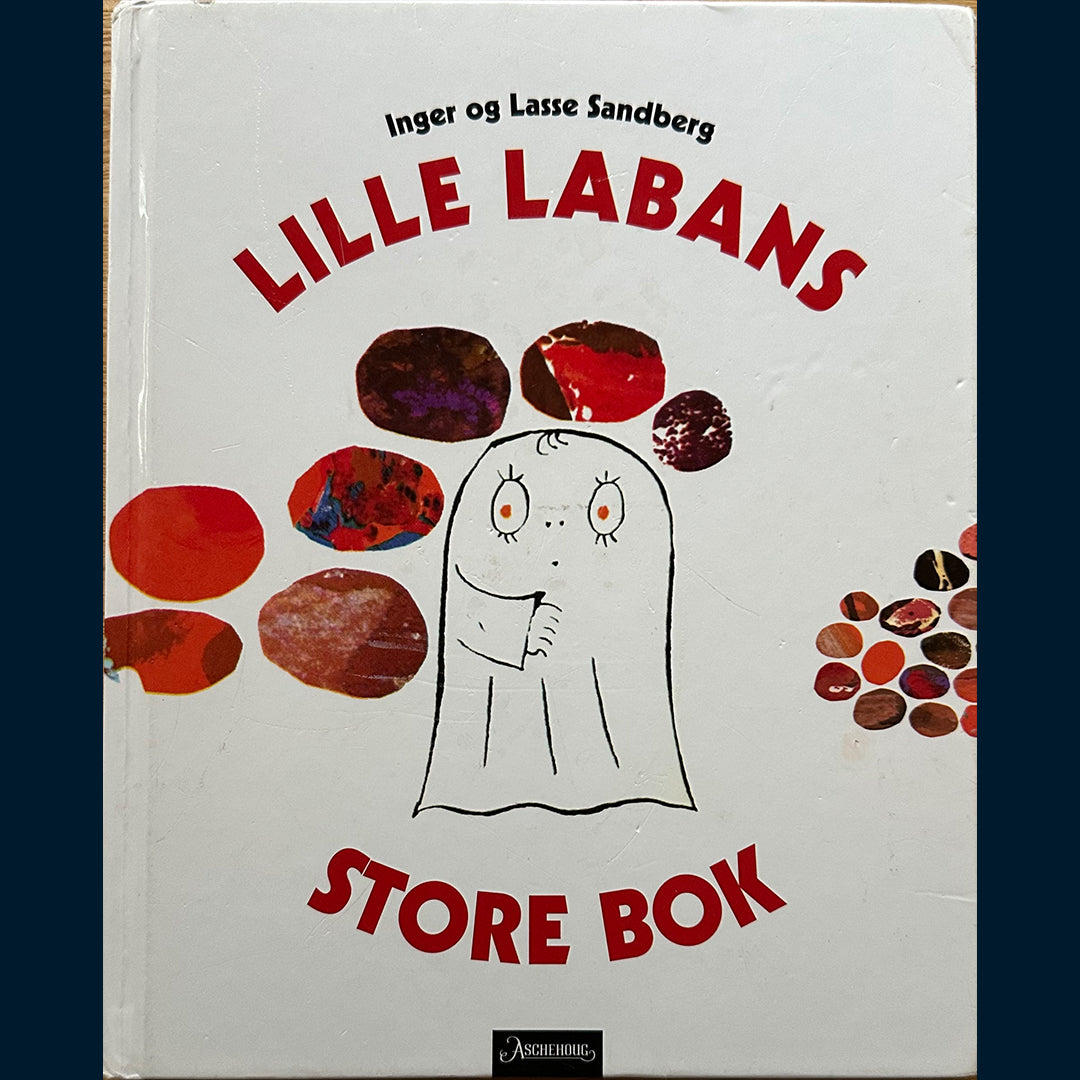 Sandberg, Inger og Lasse: Lille Labans store bok (4 bøker i 1)