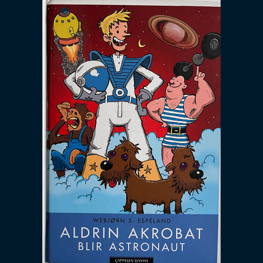 Espeland, Webjørn S.: Aldrin akrobat blir astronaut