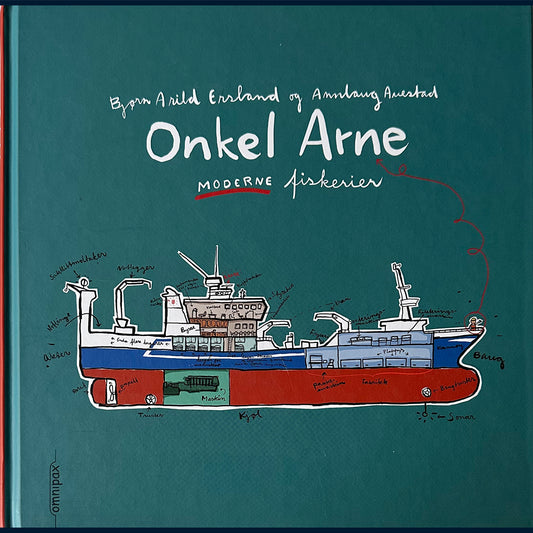 Ersland, Bjørn Arild: Onkel Arne - Moderne fiskerier
