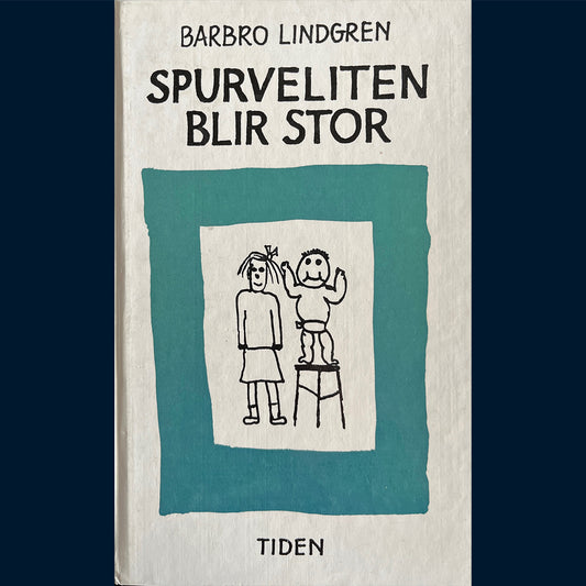 Lindgren, Barbro: Spurveliten blir stor