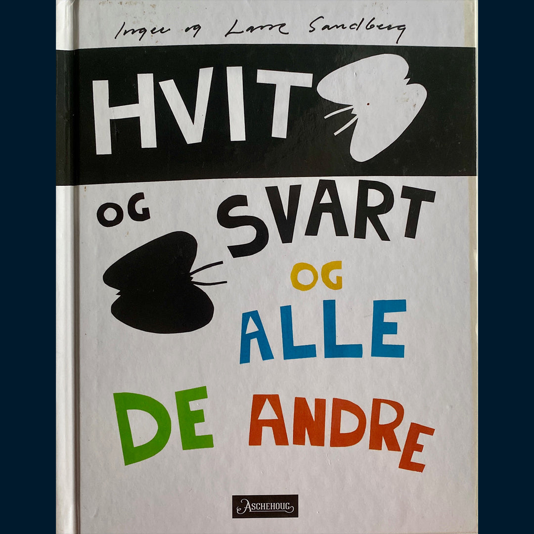 Sandberg, Inger og Lasse: Hvit og svart og alle de andre