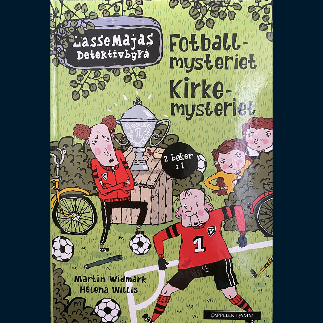 Widmark, Martin: Fotballmysteriet og Kirkemysteriet - LasseMajas Detektivbyrå