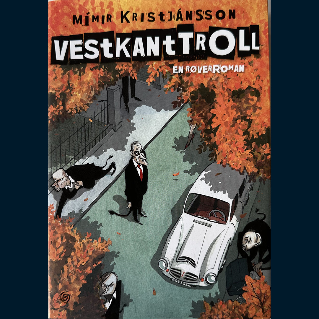 Kristjánsson, Mimir: Vestkanttroll - En røverroman