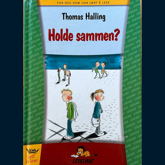 Halling, Thomas: Holde sammen?