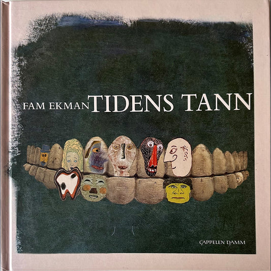 Ekman, Fam: Tidens Tann