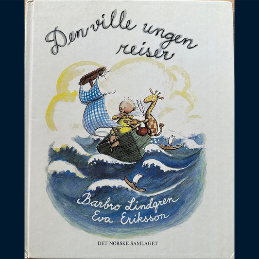 Lindgren, Barbro: Den ville ungen reiser (1983)