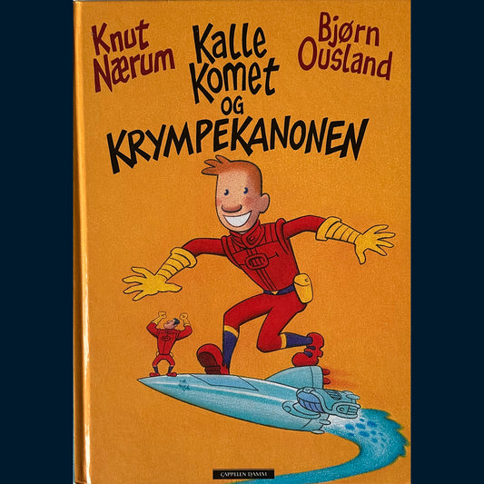 Nærum, Knut: Kalle Komet og krympekanonen (4)
