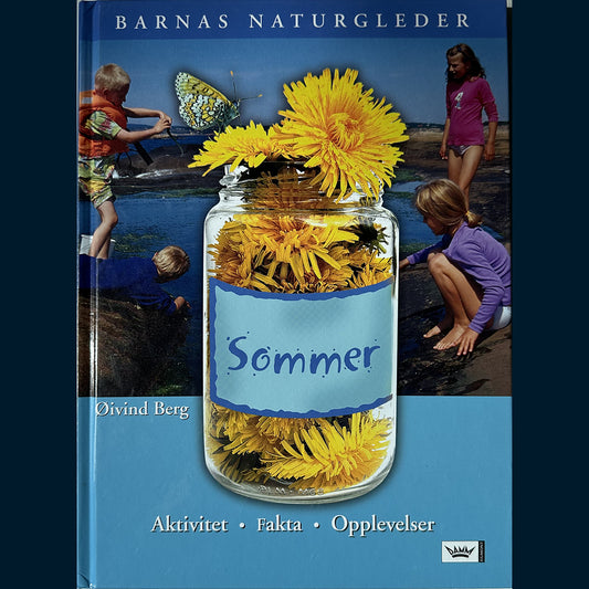 Berg, Øivind: Barnas naturgleder - Sommer