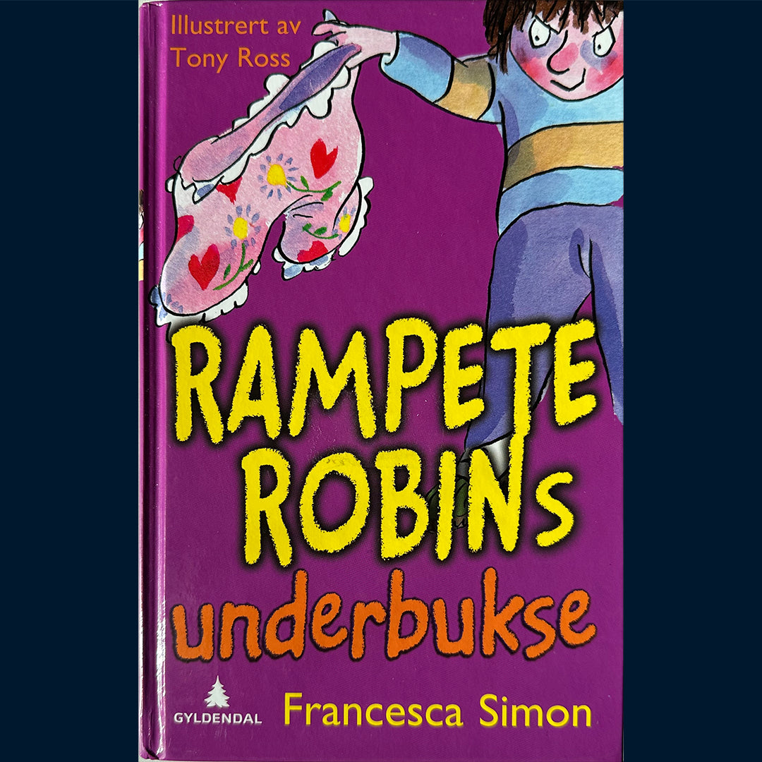 Simon, Francesca: Rampete Robins underbukse