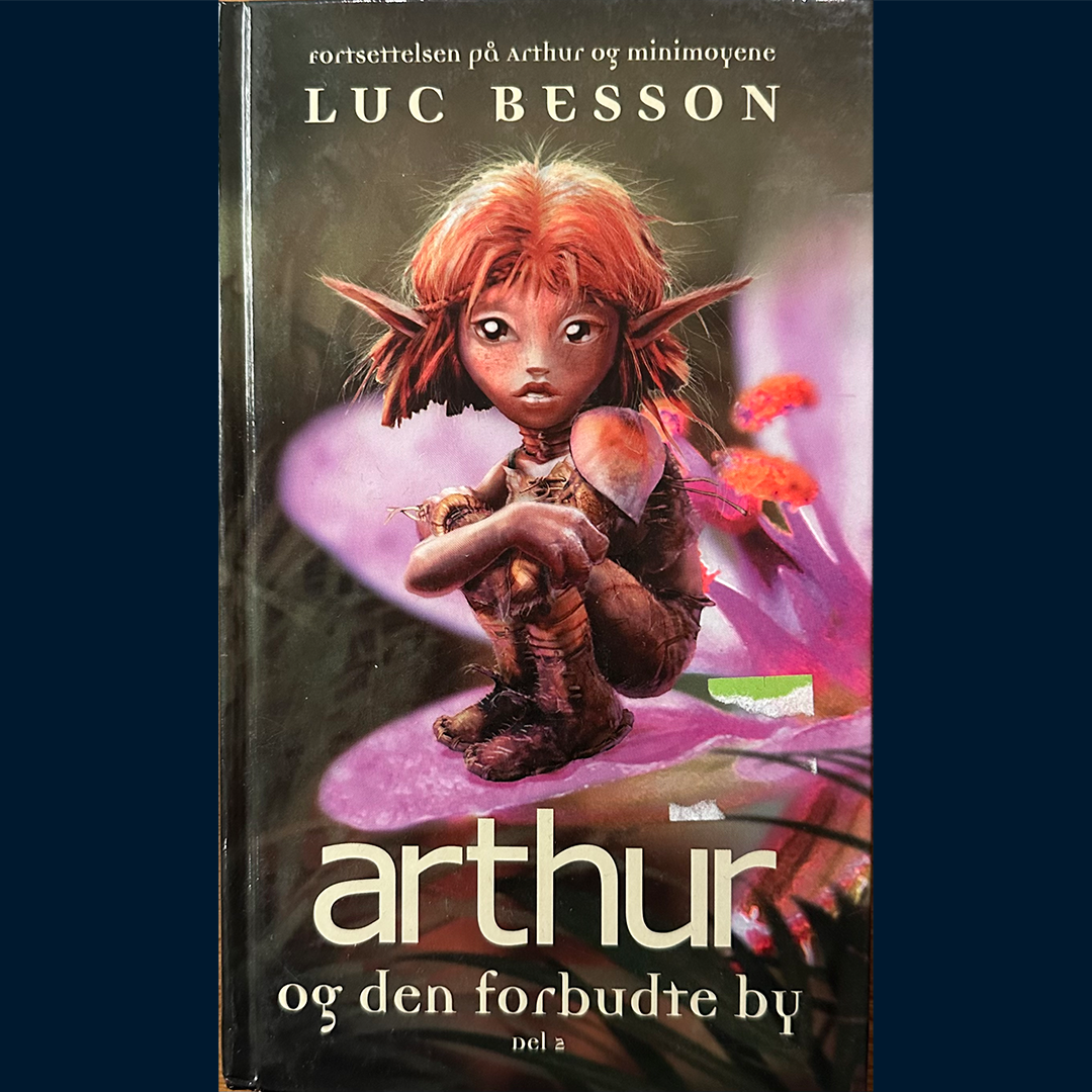 Besson, Luc: Arthur og den forbudte by