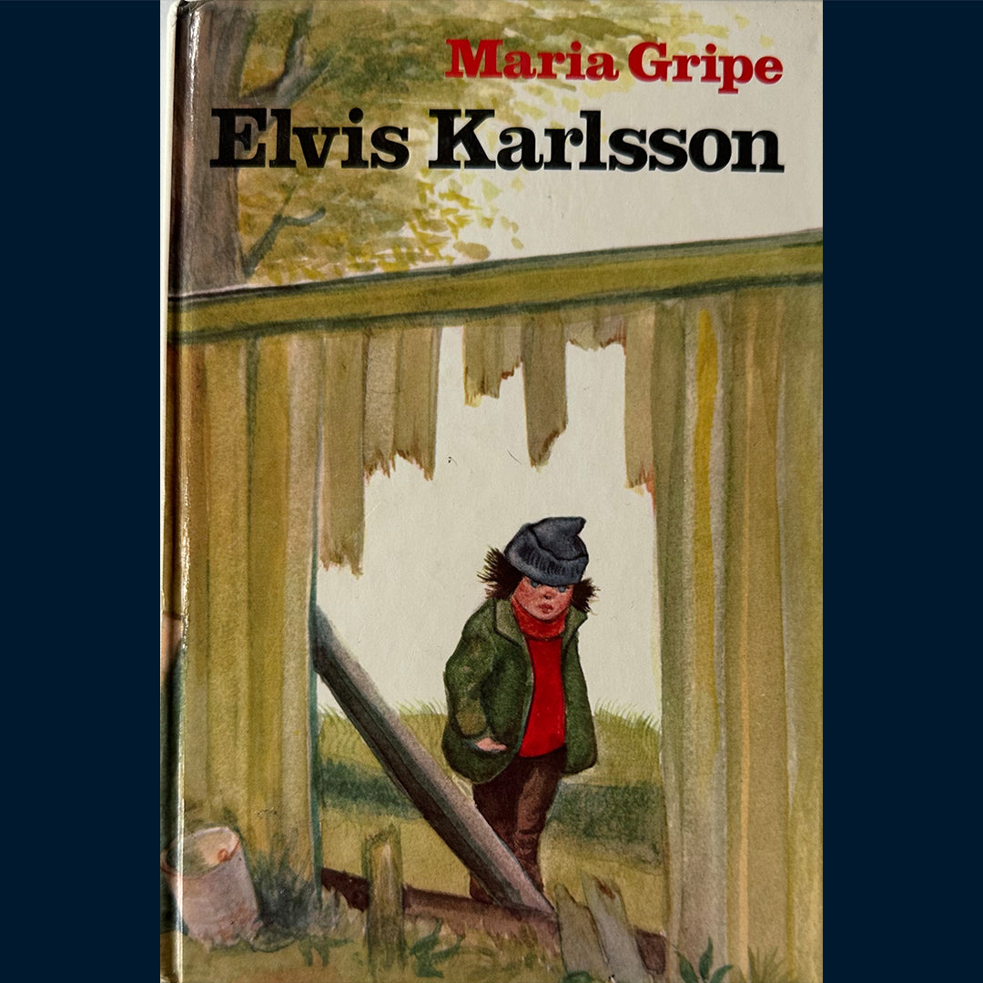 Gripe, Maria: Elvis Karlsson