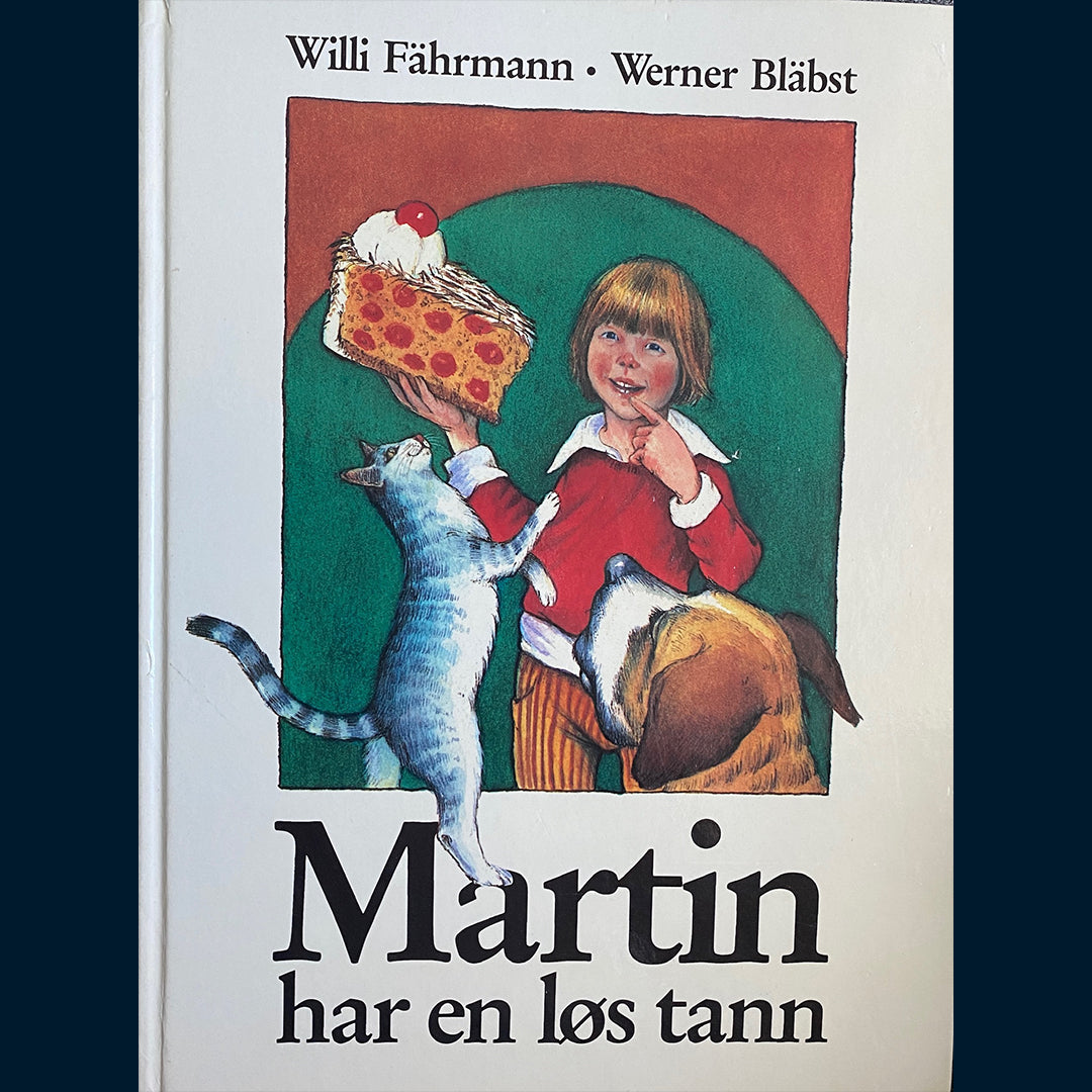Fährmann, Willi: Martin har en løs tann