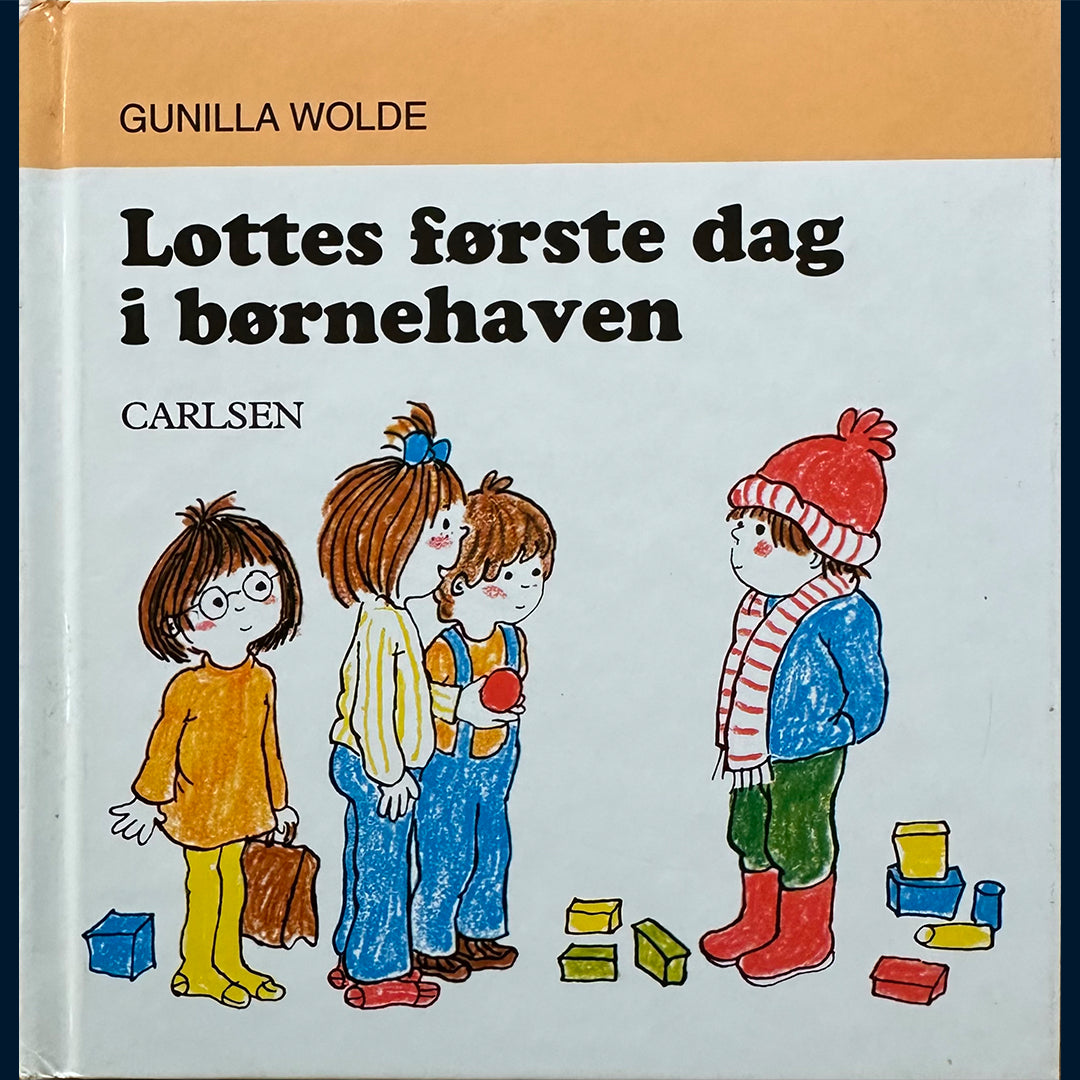 Wolde, Gunilla: Lottes første dag i børnehaven (Dansk)