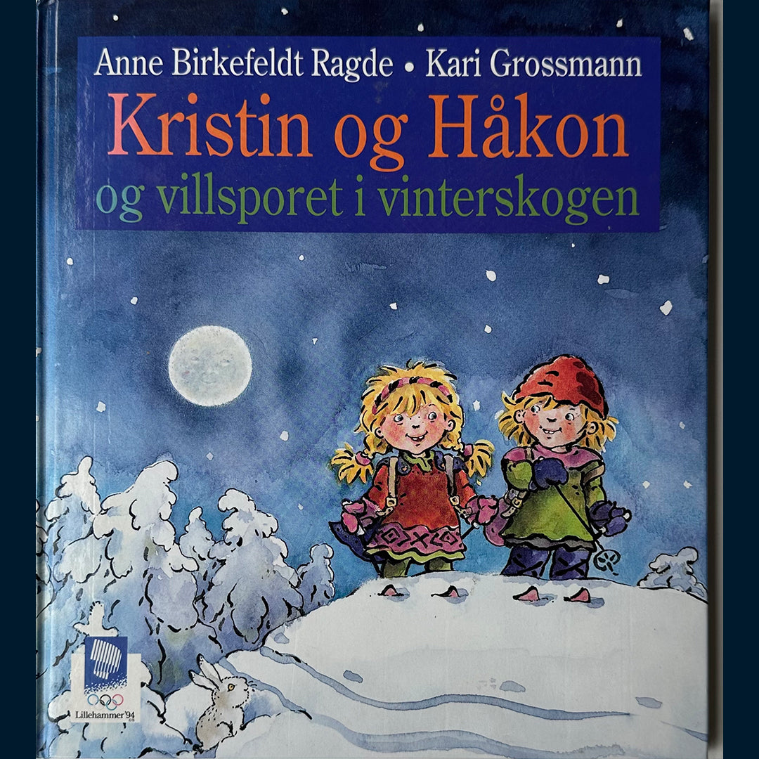 Ragde, Anne B.: Kristin og Håkon og villsporet i vinterskogen