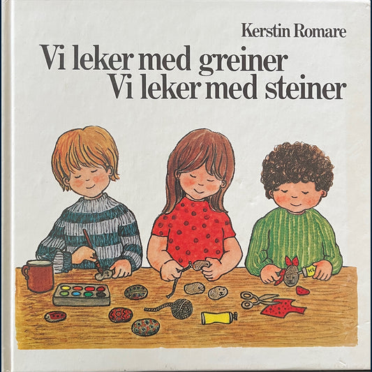 Romare, Kerstin: Vi leker med greiner - Vi leker med steiner (1987)