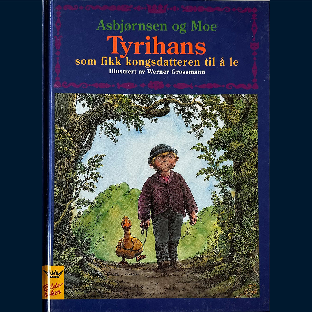 Asbjørnsen og Moe: Tyrihans som fikk kongsdatteren til å le