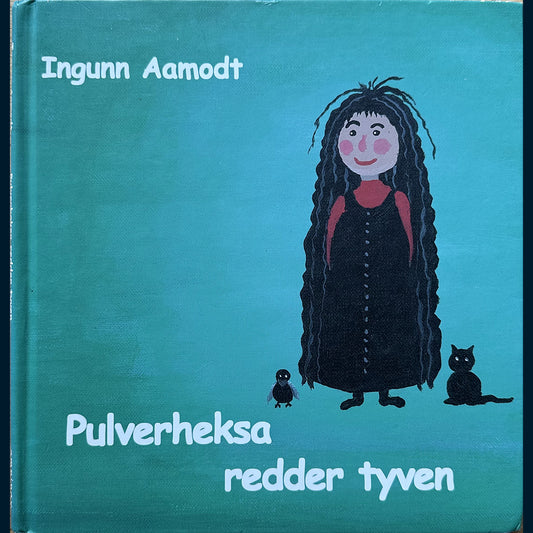 Aamodt, Ingunn: Pulverheksa redder tyven