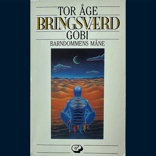 Bringsværd, Tor Åge: Gobi (1) Barndommens måne (Pocket 1990)