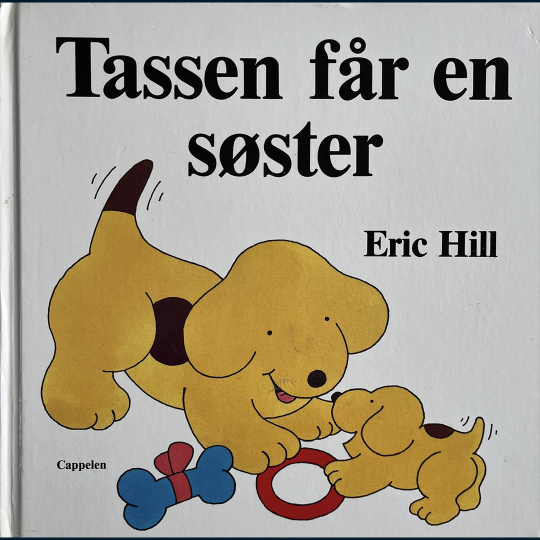 Hill, Eric: Tassen får en søster