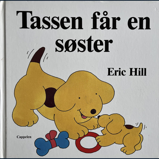 Hill, Eric: Tassen får en søster
