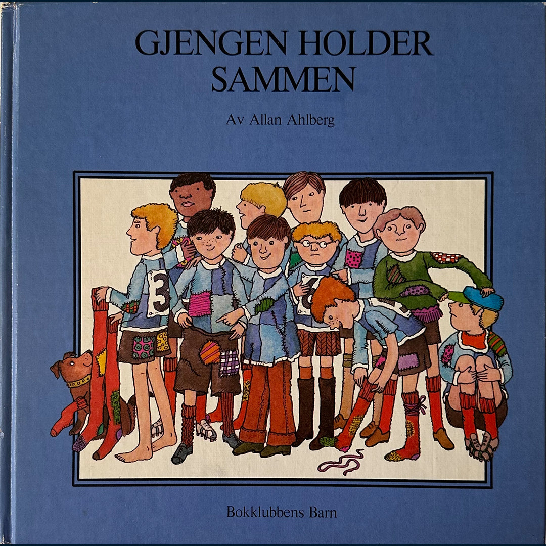 Ahlberg, Allan: Gjengen holder sammen