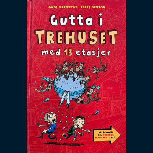 Griffiths, Andy: (1) Gutta i trehuset med 13 etasjer (Innb.)