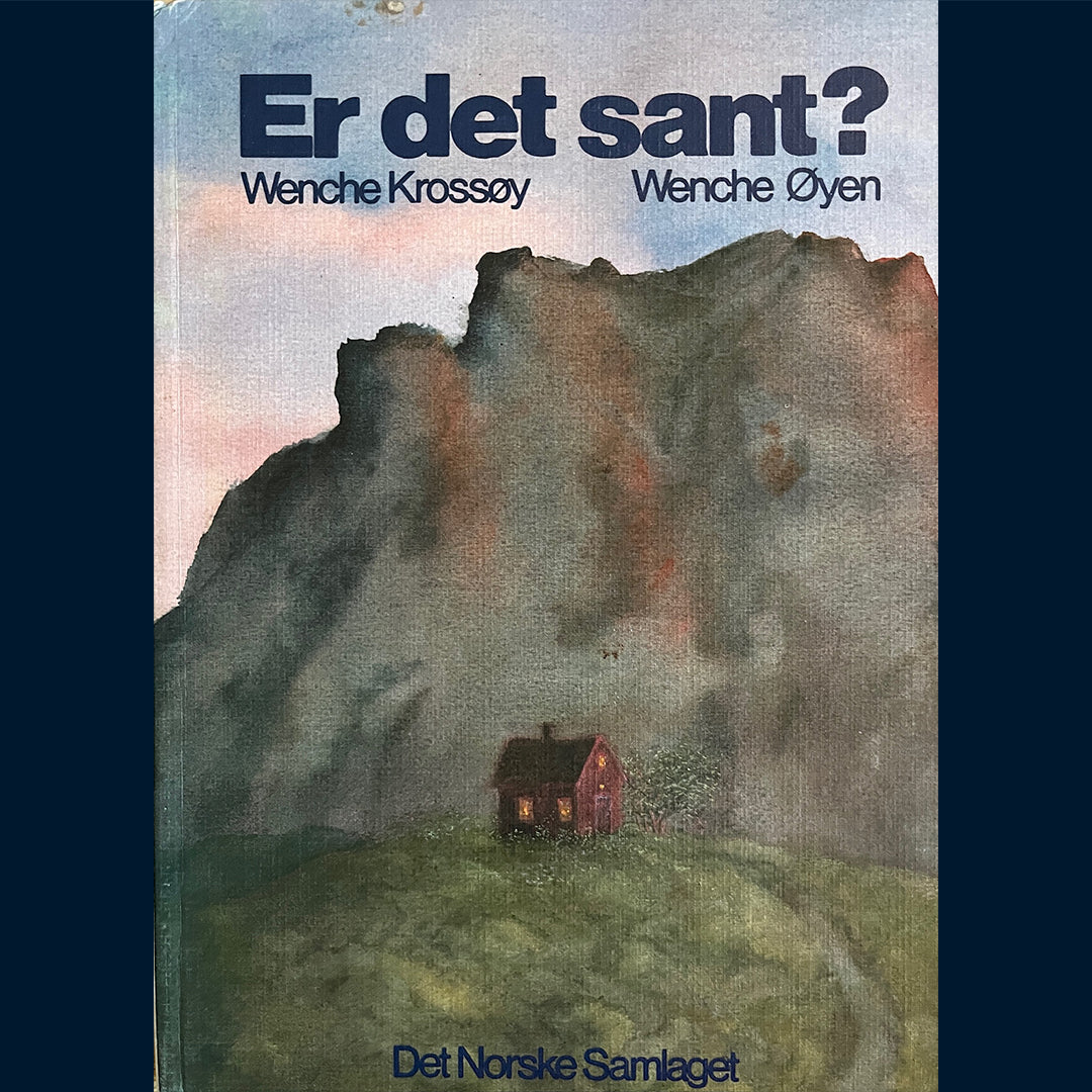 Krossøy, Wenche: Er det sant?