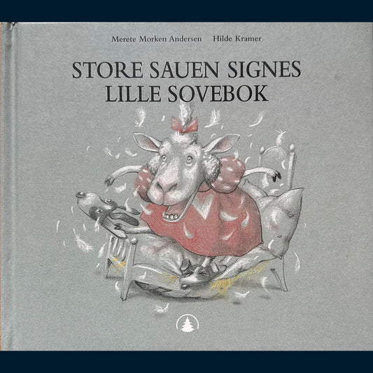 Andersen, Merete Morken: Store sauen Signes lille sovnebok