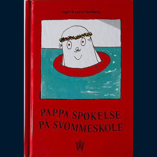 Sandberg, Inger og Lasse: Pappa Spøkelse på svømmeskole
