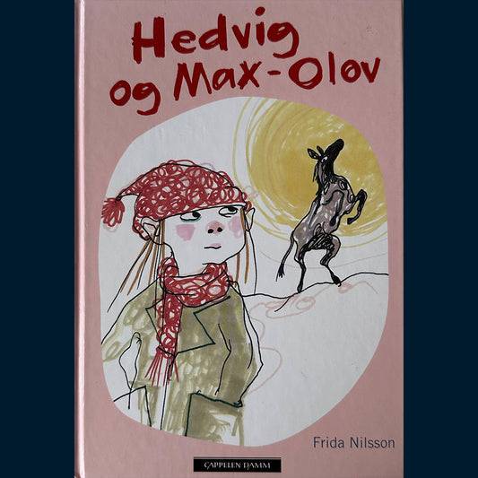 Nilsson, Frida: Hedvig og Max-Olov (2)
