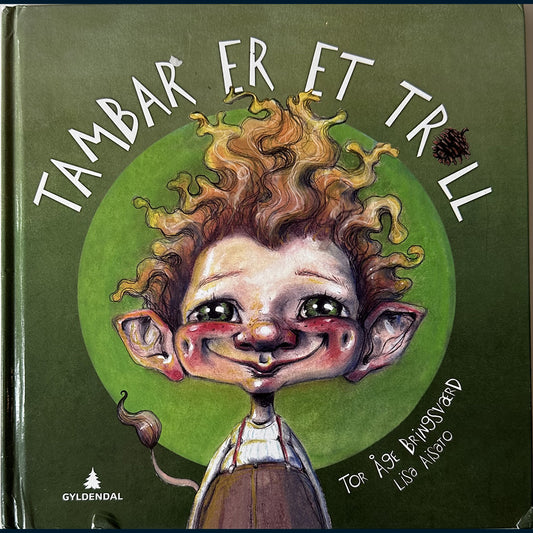 Bringsværd, Tor Åge: Tambar er et troll