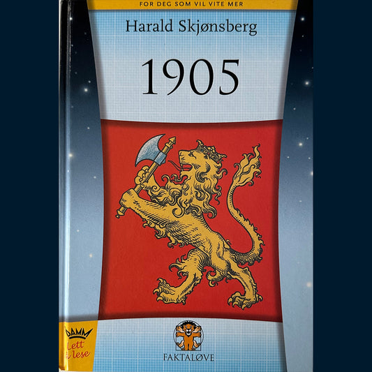 Skjønsberg, Harald: 1905 (Faktaløve)