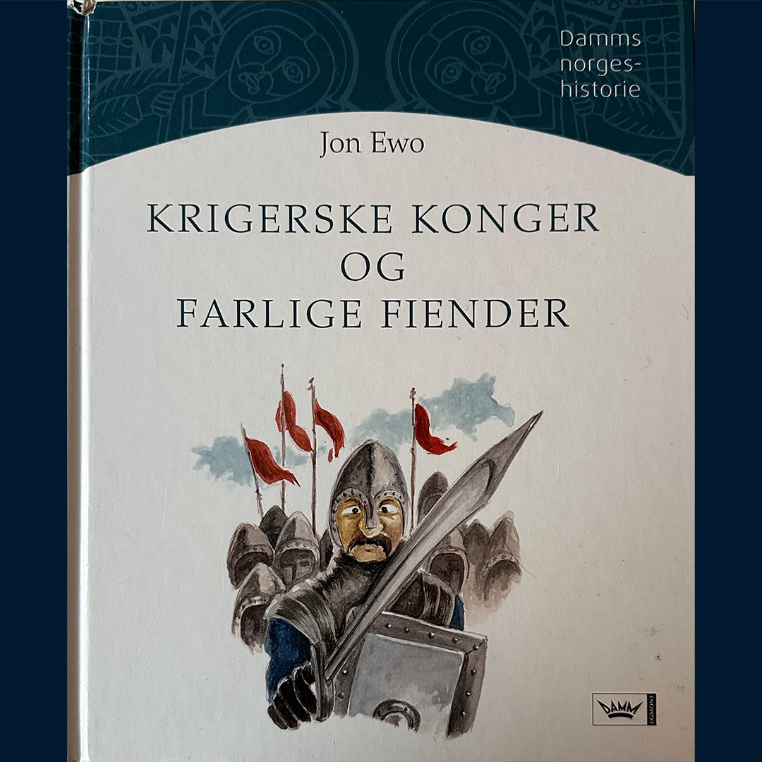 Ewo, Jon: Damms Norgeshistorie (3) Krigerske konger og farlige fiender  middelalder i Norge år 1066 til 1380 e.Kr.