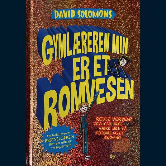 Solomons, David: Gymlæreren min er et romvesen