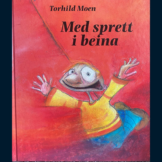 Moen, Torhild: Med sprett i beina