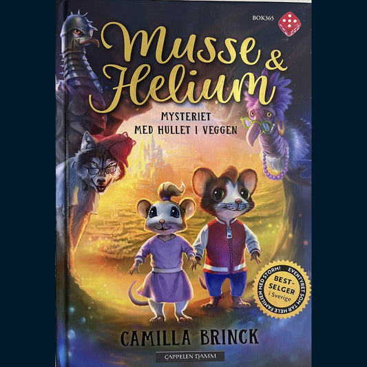Brinck, Camilla: Musse og Helium (1) - Mysteriet med hullet i veggen