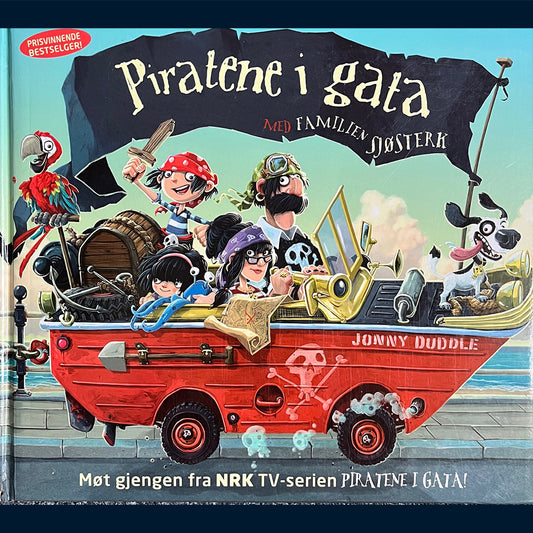 Duddle, Jonny: Piratene i gata - med familien Sjøsterk