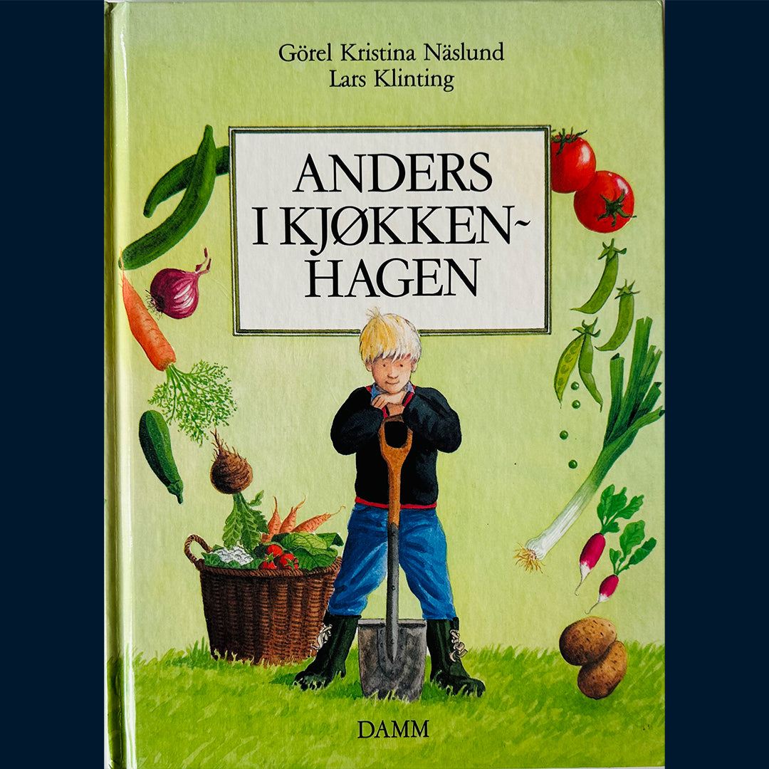 Näslund, Görel Kristina: Anders i kjøkkenhagen