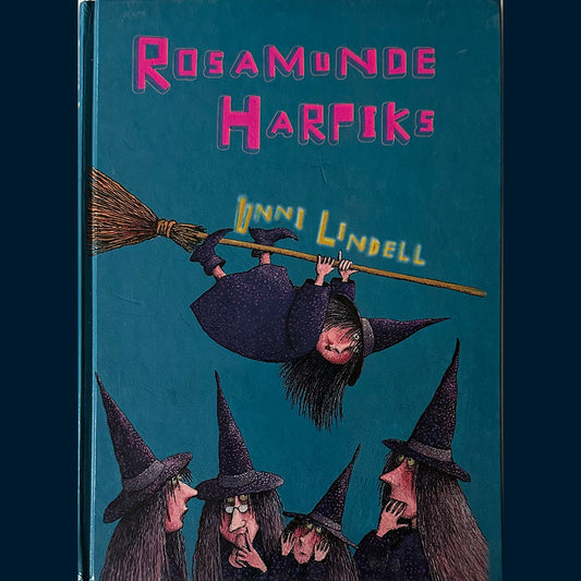 Lindell, Unni: Rosamunde Harpiks