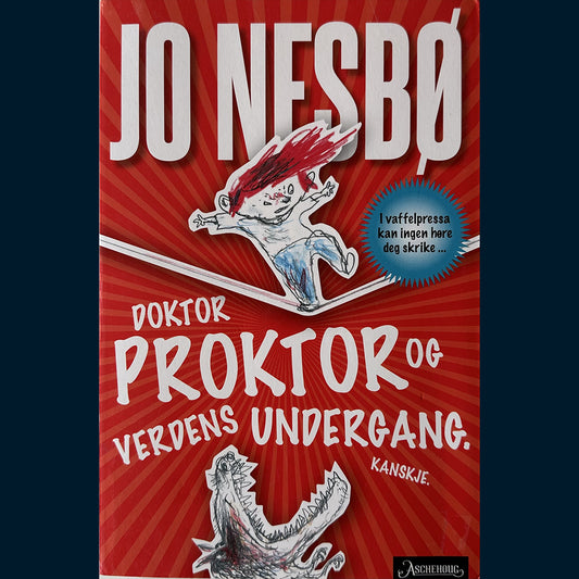 Nesbø, Jo: (3) Doktor Proktors og verdens undergang. Kanskje