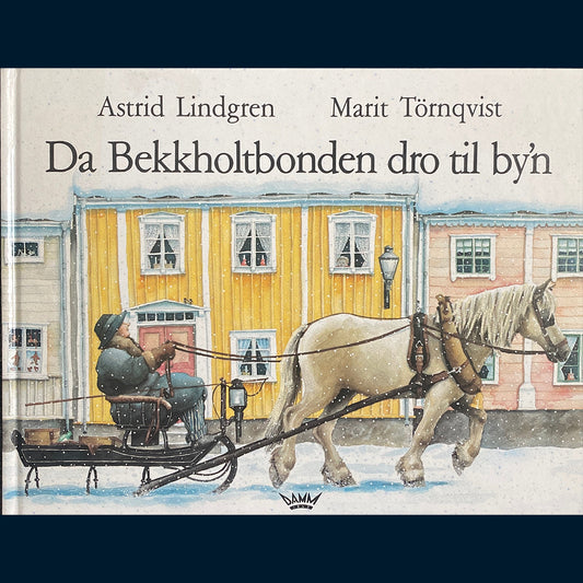 Lindgren, Astrid: Da Bekkholtbonden dro til by'n