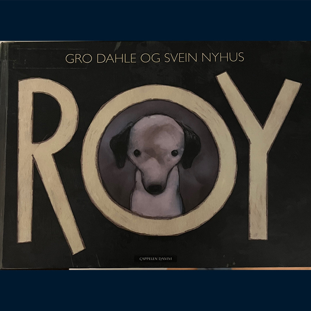 Dahle, Gro: Roy