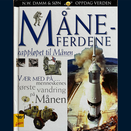 Damm Fakta - Oppdag verden: Måneferdene - kappløpet til månen