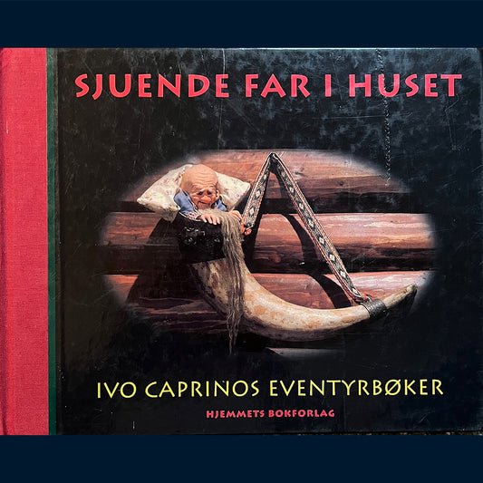 Hjemmets bokforlag: Sjuende far i huset - Ivo Caprinos eventyrbøker