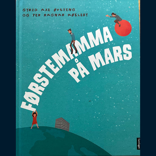 Øvsteng, Gyrid Axe: Førstemamma på Mars