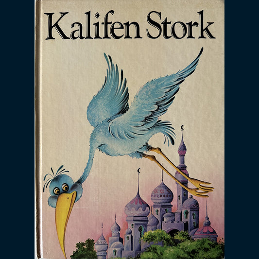Hauff, Wilhelm: Kalifen Stork
