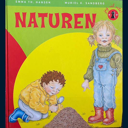 Hansen, Emma Th.: Jeg vil vite! - Naturen