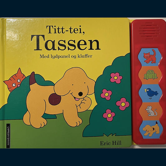 Hill, Eric: Titt-tei, Tassen - med lydpanel og klaffer