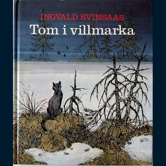Svinsaas, Ingvald: Tom i villmarka (1980)